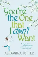 Ty si ten, ktorého nechcem - You're the One that I don't want