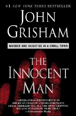 Nevinný muž: Vražda a nespravodlivosť v malom mestečku - The Innocent Man: Murder and Injustice in a Small Town