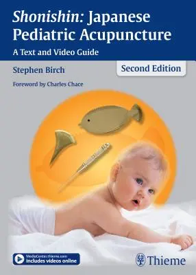 Šonišin: Japonská detská akupunktúra: Aunisonic: Aunisonic: Aunisonic - Shonishin: Japanese Pediatric Acupuncture: A Text and Video Guide