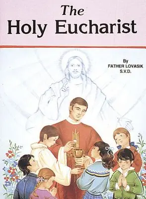 Svätá eucharistia - The Holy Eucharist
