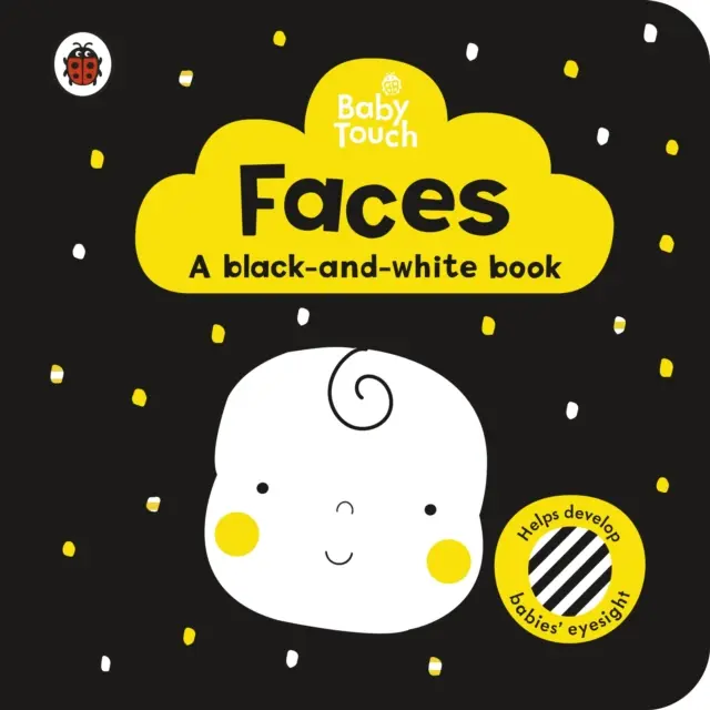 Detský dotyk: Tváre: čiernobiela kniha - Baby Touch: Faces: a black-and white-book