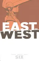 Na východ od Západu, zväzok 6 - East of West, Volume 6