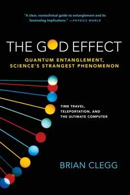 Boží efekt: Kvantové prepojenie, najzvláštnejší fenomén vedy - The God Effect: Quantum Entanglement, Science's Strangest Phenomenon