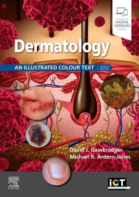 Dermatológia: Ilustrovaný farebný text - Dermatology: An Illustrated Colour Text