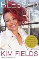 Požehnaný život: Moja prekvapujúca cesta plná radosti, sĺz a príbehov od Harlemu po Hollywood - Blessed Life: My Surprising Journey of Joy, Tears, and Tales from Harlem to Hollywood
