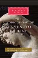 Autobiografia Benvenuta Celliniho - Autobiography of Benvenuto Cellini