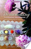 Domácnosť a osobný rozvoj: Meditatívna prax pre ženy v domácnosti - Homemaking and Personal Development: Meditative Practice for Homemakers