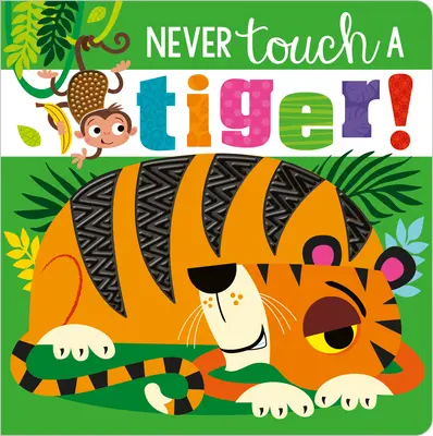 Nikdy sa nedotýkaj tigra! - Never Touch a Tiger!