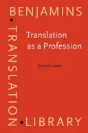 Preklad ako povolanie (Gouadec Daniel (Univerzita Rennes)) - Translation as a Profession (Gouadec Daniel (University of Rennes))