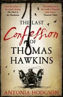Posledná spoveď Thomasa Hawkinsa - Thomas Hawkins Book 2 - Last Confession of Thomas Hawkins - Thomas Hawkins Book 2