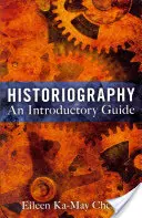 Historiografia: Úvodná príručka - Historiography: An Introductory Guide