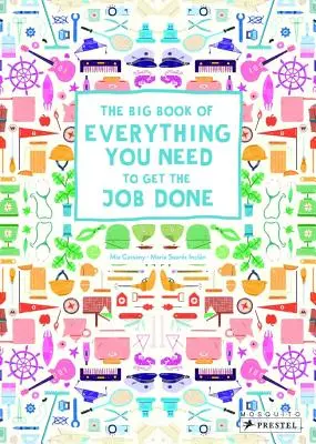 Veľká kniha o všetkom, čo potrebujete na prácu - The Big Book of Everything You Need to Get the Job Done