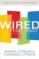Wired That Way Companion Workbook: Komplexný sprievodca na pochopenie a maximalizáciu vášho osobnostného typu - Wired That Way Companion Workbook: A Comprehensive Guide to Understanding and Maximizing Your Personality Type