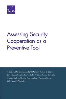 Hodnotenie bezpečnostnej spolupráce ako preventívneho nástroja - Assessing Security Cooperation as a Preventive Tool