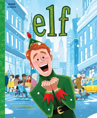Elf: Klasická ilustrovaná kniha príbehov - Elf: The Classic Illustrated Storybook