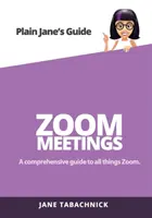 Stretnutia Zoom: Sprievodca pre netechnikov - Zoom Meetings: A Guide for the Non-Techie