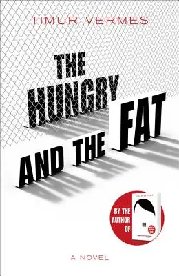 Hladní a tuční - The Hungry and the Fat