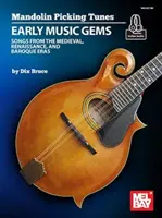 Mandolínové melódie - Skvosty starej hudby - Mandolin Picking Tunes - Early Music Gems