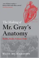 Tvorba anatómie pána Graya - The Making of Mr. Gray's Anatomy