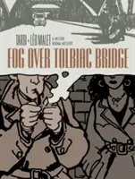Hmla nad mostom Tolbiac: Záhada Nestora Burmu - Fog Over Tolbiac Bridge: A Nestor Burma Mystery