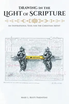 Kreslenie vo svetle Písma: Inšpiratívny nástroj pre kresťanského umelca - Drawing in the Light of Scripture: An Inspirational Tool for the Christian Artist