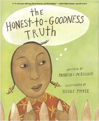 The Honest-To-Goodness Truth