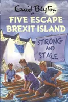 Päť útekov z ostrova brexitu - Five Escape Brexit Island