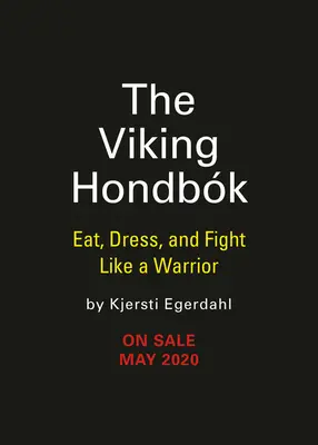 Vikingovia Hondbk: Vikingovia: Jedzte, obliekajte sa a bojujte ako bojovníci - The Viking Hondbk: Eat, Dress, and Fight Like a Warrior