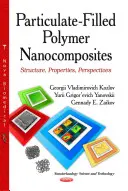 Polymérne nanokompozity plnené časticami - štruktúra, vlastnosti, perspektívy - Particulate-Filled Polymer Nanocomposites - Structure, Properties, Perspectives