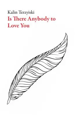 Je tu niekto, kto ťa bude mať rád? - Is There Anybody to Love You?