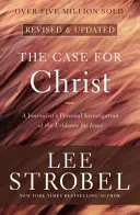 Prípad pre Krista: Príbeh o Kristovej milosti: Osobné vyšetrovanie novinára, ktorý skúma dôkazy o Ježišovi - The Case for Christ: A Journalist's Personal Investigation of the Evidence for Jesus