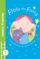 Víla Flóra (Reading Ladder Level 1) - Flora the Fairy (Reading Ladder Level 1)