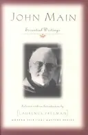 John Main: Základné spisy - John Main: Essential Writings