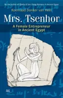 Pani Tsenhor: Podnikateľka v starovekom Egypte - Mrs. Tsenhor: A Female Entrepreneur in Ancient Egypt