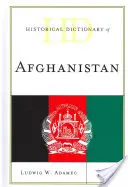 Historický slovník Afganistanu, štvrté vydanie - Historical Dictionary of Afghanistan, Fourth Edition