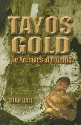 Tayos Gold: Archívy Atlantídy - Tayos Gold: The Archives of Atlantis