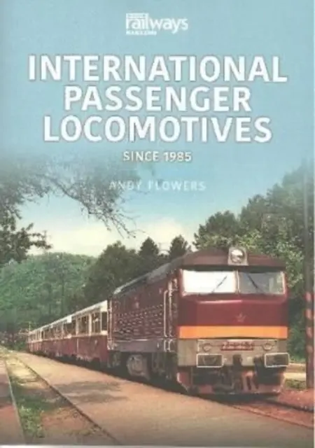 Medzinárodné osobné lokomotívy - od roku 1985 - International Passenger Locomotives - Since 1985