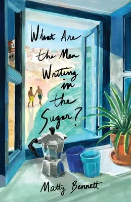 Čo píšu muži v cukre? - What Are the Men Writing in the Sugar?