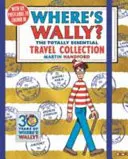 Kde je Wally? Úplne základná cestovateľská kolekcia - Where's Wally? The Totally Essential Travel Collection