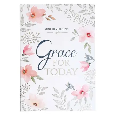 Mini pobožnosti Milosť na dnes - Mini Devotions Grace for Today