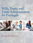 Závety, trusty a správa majetku pre právnikov - Wills, Trusts, and Estate Administration for Paralegals
