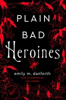 Obyčajné zlé hrdinky - Plain Bad Heroines