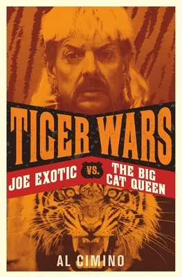 Tigrie vojny: Joe Exotic vs. Kráľovná veľkých mačiek - Tiger Wars: Joe Exotic vs. the Big Cat Queen