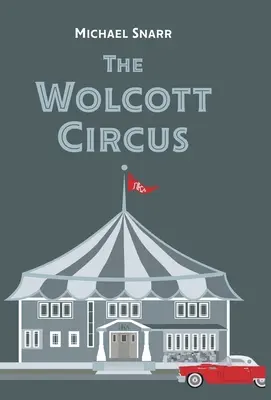 Cirkus Wolcott - The Wolcott Circus