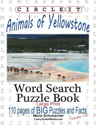 Zakrúžkujte to, Zvieratá Yellowstonu, veľká tlač, hľadanie slov, puzzle kniha - Circle It, Animals of Yellowstone, Large Print, Word Search, Puzzle Book