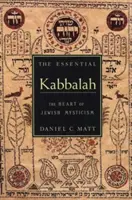 Základná kabala: Základné informácie o kabale: Srdce židovskej mystiky - The Essential Kabbalah: The Heart of Jewish Mysticism