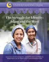 Boj o identitu: Islam a Západ - The Struggle for Identity: Islam and the West
