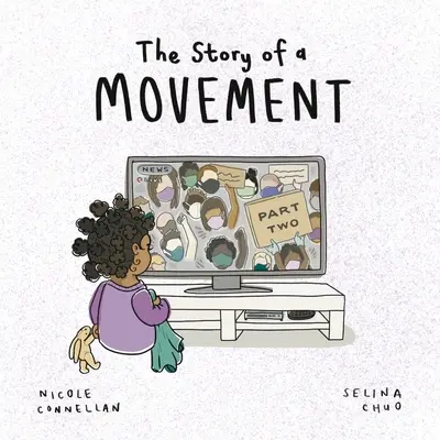 Príbeh hnutia: Druhá časť - The Story of a Movement: Part Two