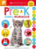 Pripravte sa na predškolskú dochádzku (Get Ready for Pre-K Jumbo Workbook): Scholastic Early Learners (Jumbo Workbook) - Get Ready for Pre-K Jumbo Workbook: Scholastic Early Learners (Jumbo Workbook)