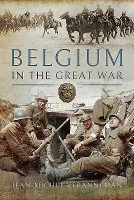 Belgicko vo Veľkej vojne - Belgium in the Great War